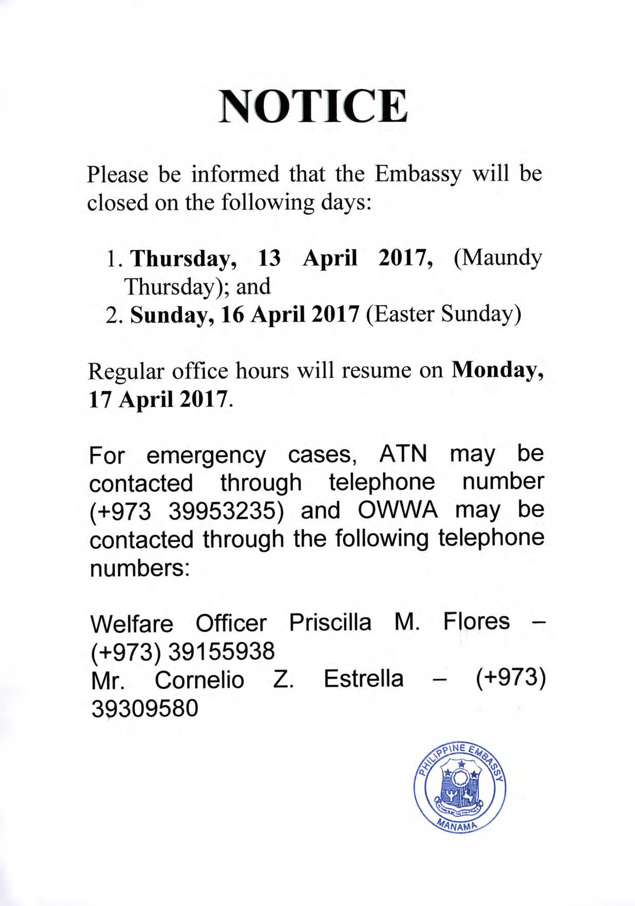 Notice The Embassy will be closed on 13 to 16 April 2017